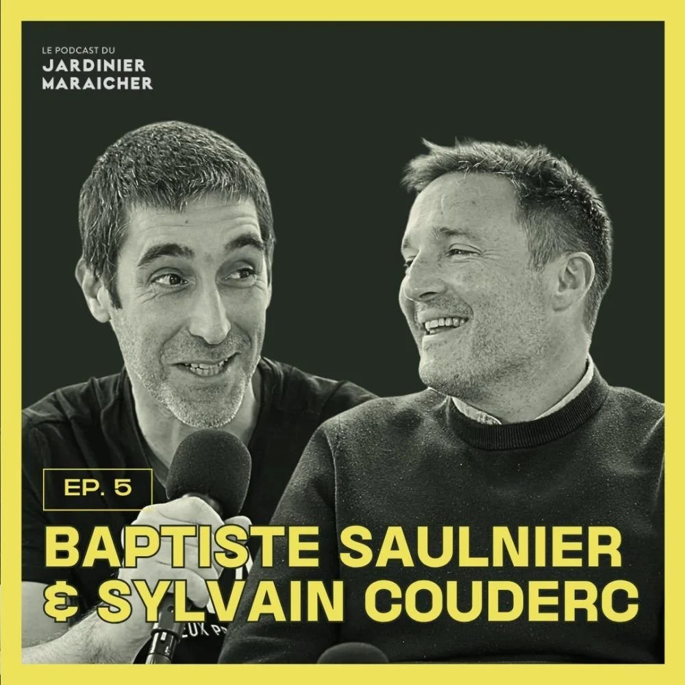 Podcast du Jardinier-Maraîcher - Episodio con Sylvain Couderc